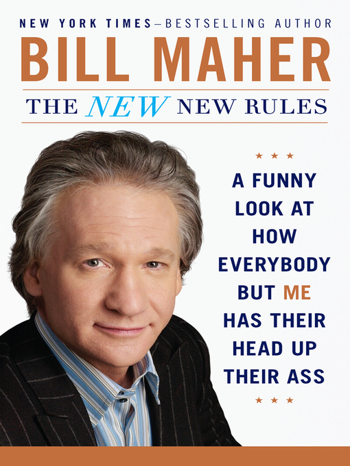 Title details for The New New Rules by Bill Maher - Wait list